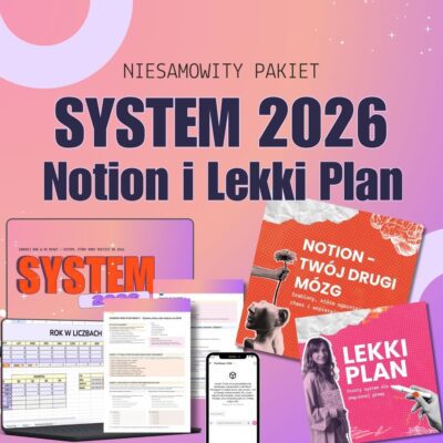 SYSTEM 2026 + Notion Twój drugi mózg + Lekki Plan - Super Pakiet
